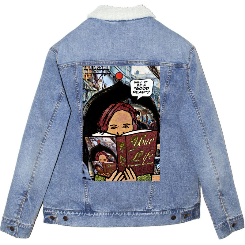 Your Life  Will It Be A Good Read Unisex Sherpa-lined Denim Jacket | Artistshot