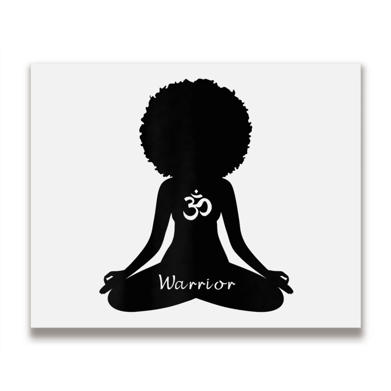 Womens Warrior Black Girl Meditation Self Love Om Wellness Wellness T Metal Print Horizontal | Artistshot