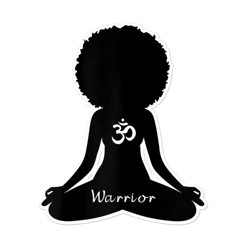 Womens Warrior Black Girl Meditation Self Love Om Wellness Wellness T Sticker | Artistshot