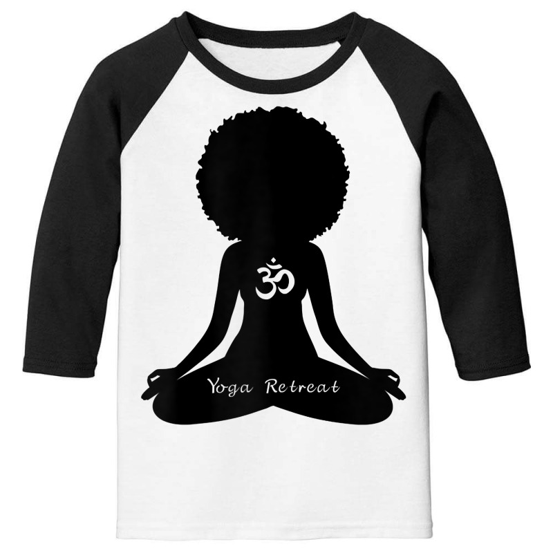 Womens Yoga Retreat Black Girl Self Love Yoga Meditation T Shirt Youth 3/4 Sleeve by alph0r9bang | Artistshot