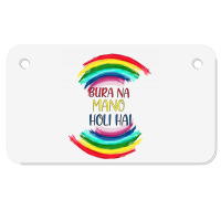 Bura Na Mano Holi Hai Motorcycle License Plate | Artistshot