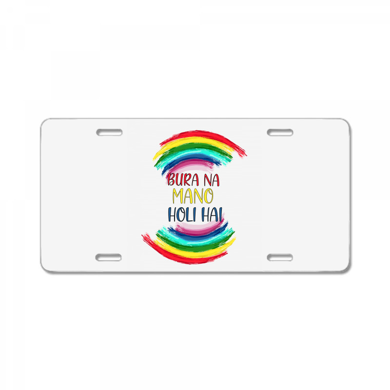 Bura Na Mano Holi Hai License Plate | Artistshot