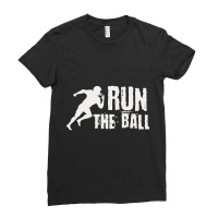 Hot Trend Run The Ball (2) Ladies Fitted T-shirt | Artistshot