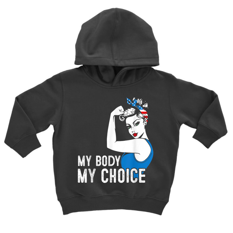 My Body My Choice Pro Choice Messy Bun Her Body Her Choice T Shirt Toddler Hoodie | Artistshot