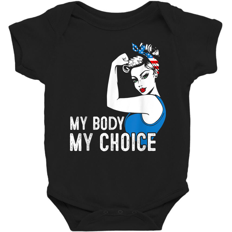 My Body My Choice Pro Choice Messy Bun Her Body Her Choice T Shirt Baby Bodysuit | Artistshot