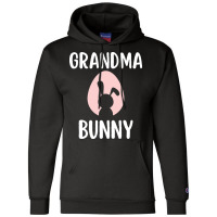 Happy Easter T  Shirt Grandma Bunny Easter Bunny Funny Easter T  Shirt Champion Hoodie | Artistshot