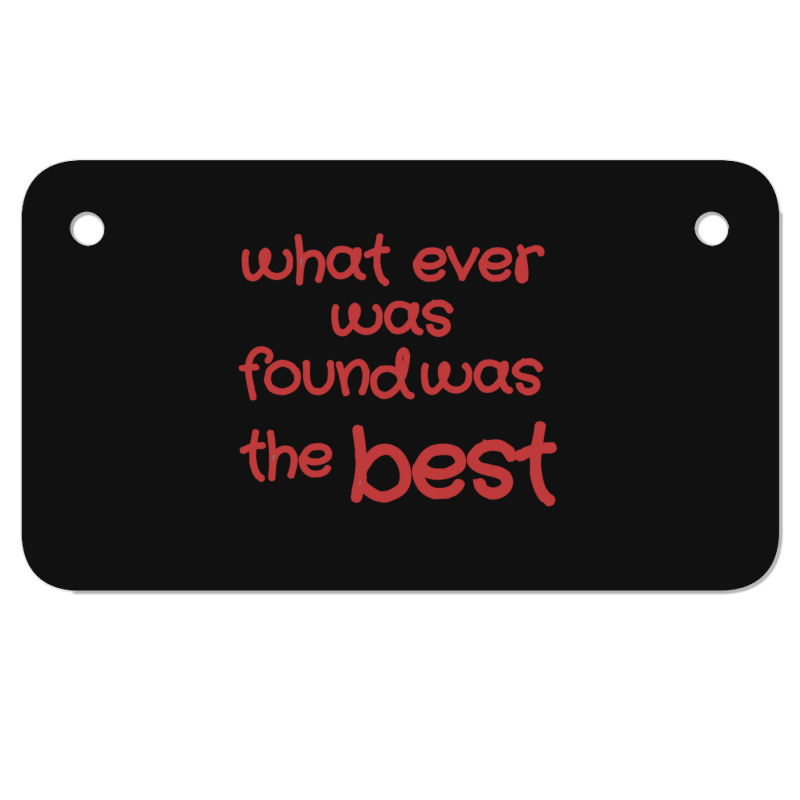 What Ever Was Found Was The Best Motorcycle License Plate | Artistshot