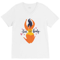 Love You Body Positive V-neck Tee | Artistshot