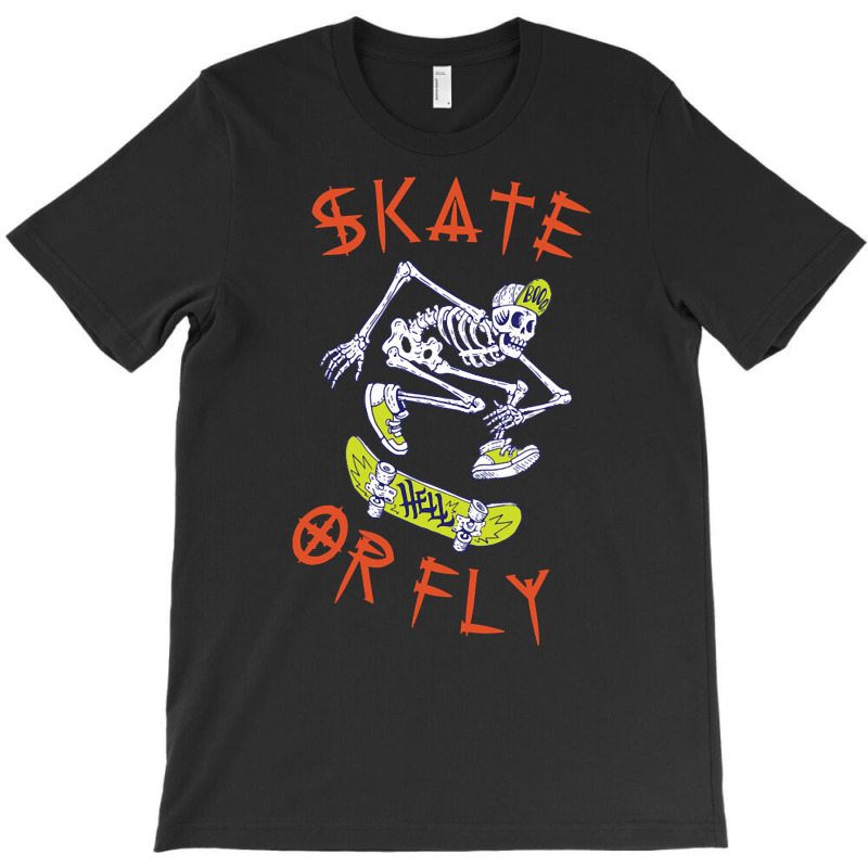 Trending Skate Or Fly Skeleton Skateboarder-1vb4w T-shirt | Artistshot