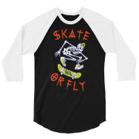 Trending Skate Or Fly Skeleton Skateboarder-1vb4w 3/4 Sleeve Shirt | Artistshot