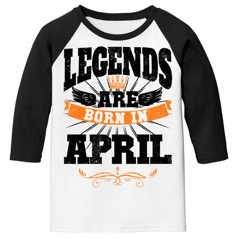 Legends Are Born In April For Light Youth 3/4 Sleeve by autlu2024 | Artistshot