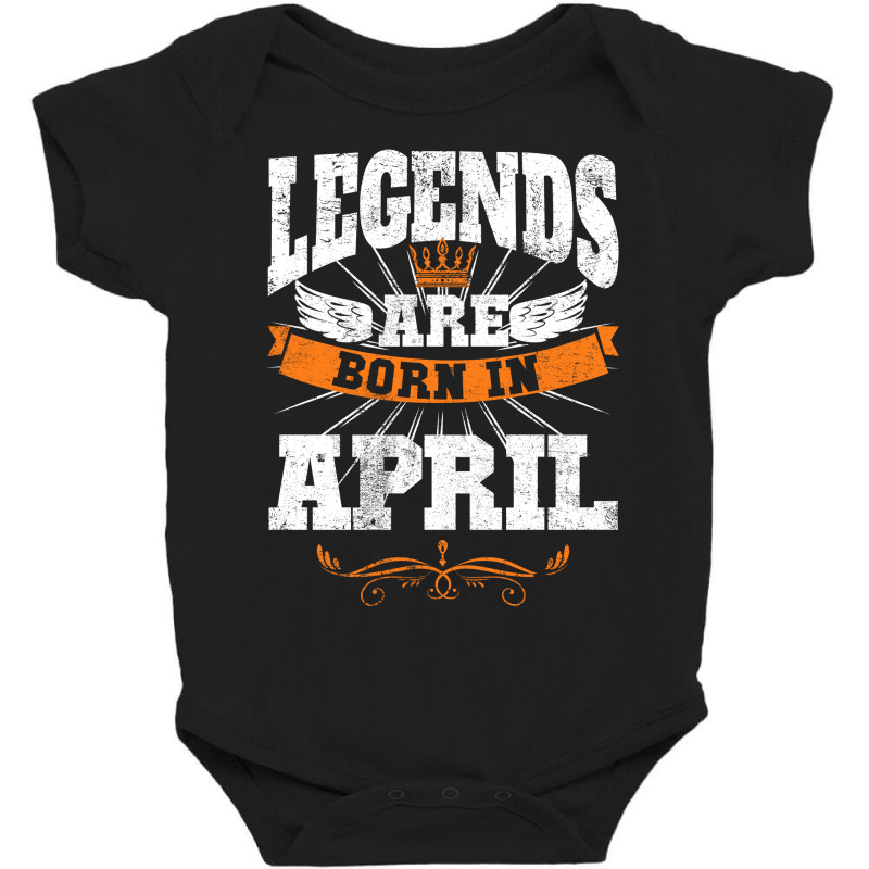 Legends Are Born In April For Dark Baby Bodysuit by autlu2024 | Artistshot