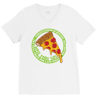 Never Pay Full Price For Late Pizza V-neck Tee | Artistshot