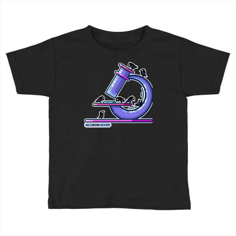 Microscope Science Pun Toddler T-shirt | Artistshot