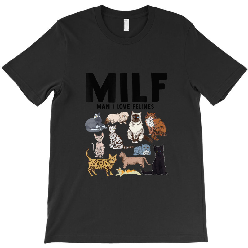 Milf Man I Love Felines Funny Cat Vintage T-shirt | Artistshot