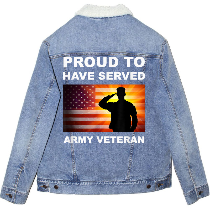 Proud To Have Served, Army Veteran, Combat Vet, Military T Shirt Unisex Sherpa-Lined Denim Jacket by genousuv | Artistshot