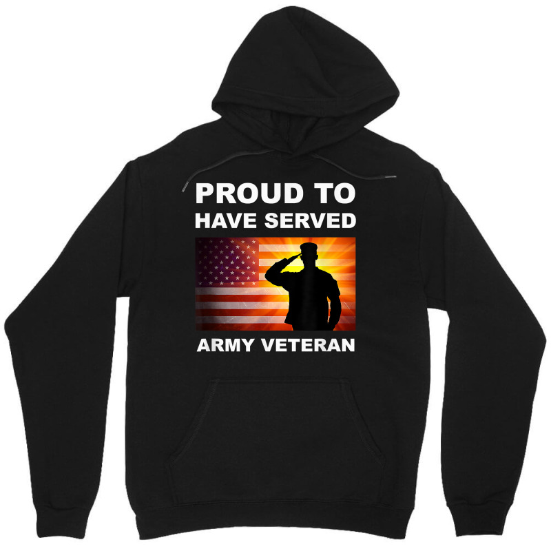 Proud To Have Served, Army Veteran, Combat Vet, Military T Shirt Unisex Hoodie by genousuv | Artistshot