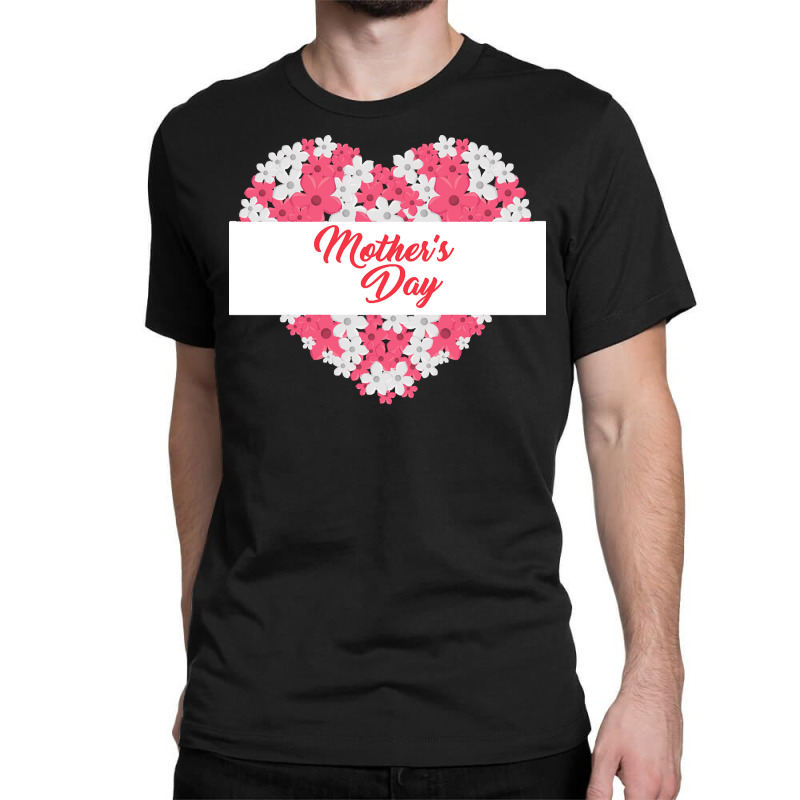 Mothers Day T  Shirtmothers Day 2 Classic T-shirt | Artistshot