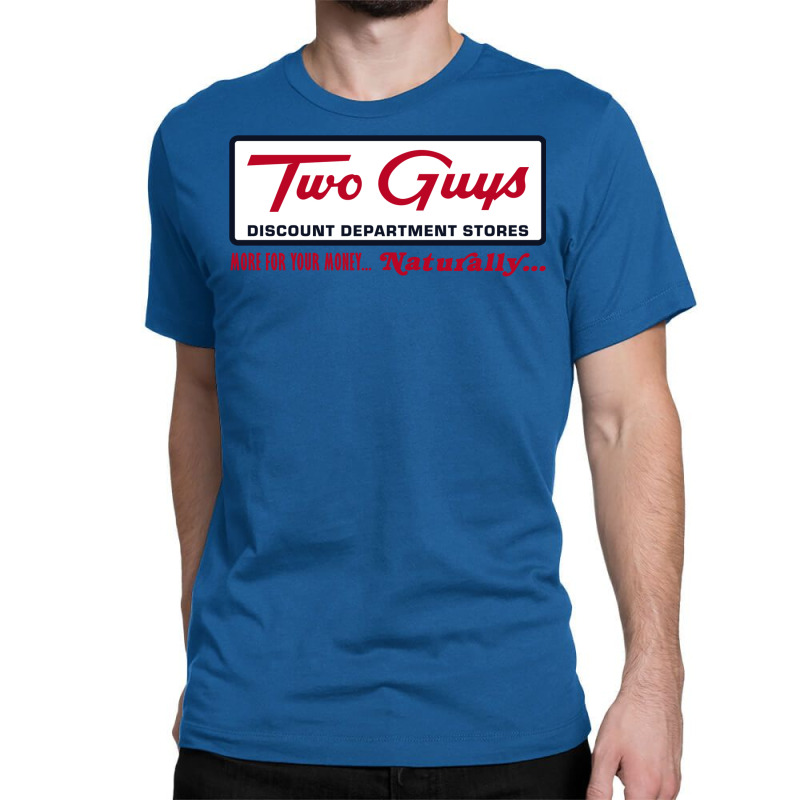 Two Guys Department Stores 1 Classic T-shirt | Artistshot