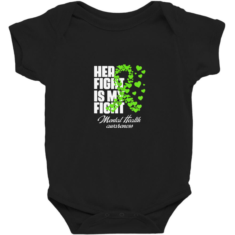 Mental Health Awareness Her Fight Is My Fight Baby Bodysuit by hyskovoyc | Artistshot