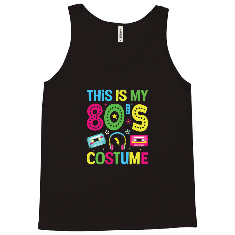 This Is My 80s Costume Tank Top | Artistshot