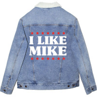 I Like Mike  - Shirt With Funny Fun Sayings Unisex Sherpa-lined Denim Jacket | Artistshot