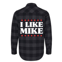 I Like Mike  - Shirt With Funny Fun Sayings Flannel Shirt | Artistshot