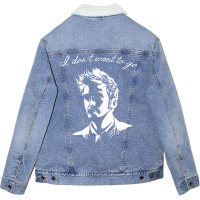 Tenth Doctor   I Don't Want To Go Unisex Sherpa-lined Denim Jacket | Artistshot