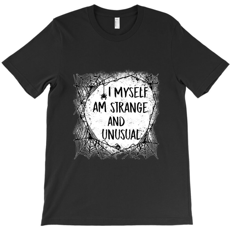 I Myself Am Strange And Unusual Halloween Hoodie Sweatshirt Pullover H T-shirt | Artistshot