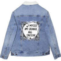 I Myself Am Strange And Unusual Halloween Hoodie Sweatshirt Pullover H Unisex Sherpa-lined Denim Jacket | Artistshot