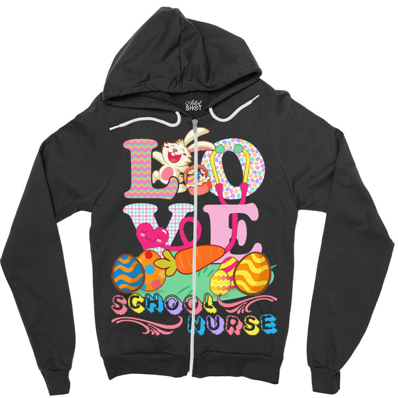 School Nurse Easter Gift T  Shirt Love School Nurse Easter Bunny Easte Zipper Hoodie | Artistshot