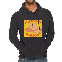 I Beg Your Parton 5 Vintage Hoodie | Artistshot