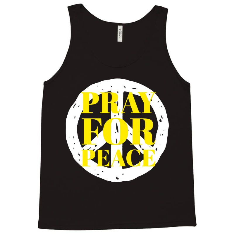 Pray For Peace Tank Top | Artistshot