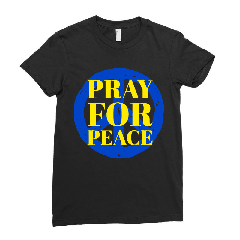 Pray For Peace Ladies Fitted T-shirt | Artistshot