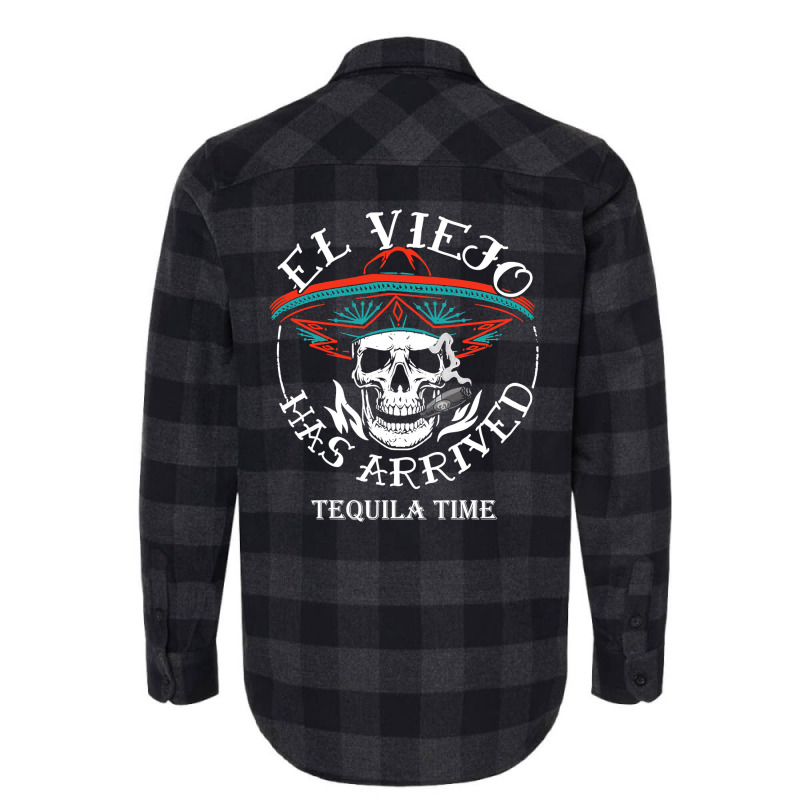 El Viejo Has Arrived Tequila Time Vintage Flannel Shirt by KimberleeWilson786 | Artistshot