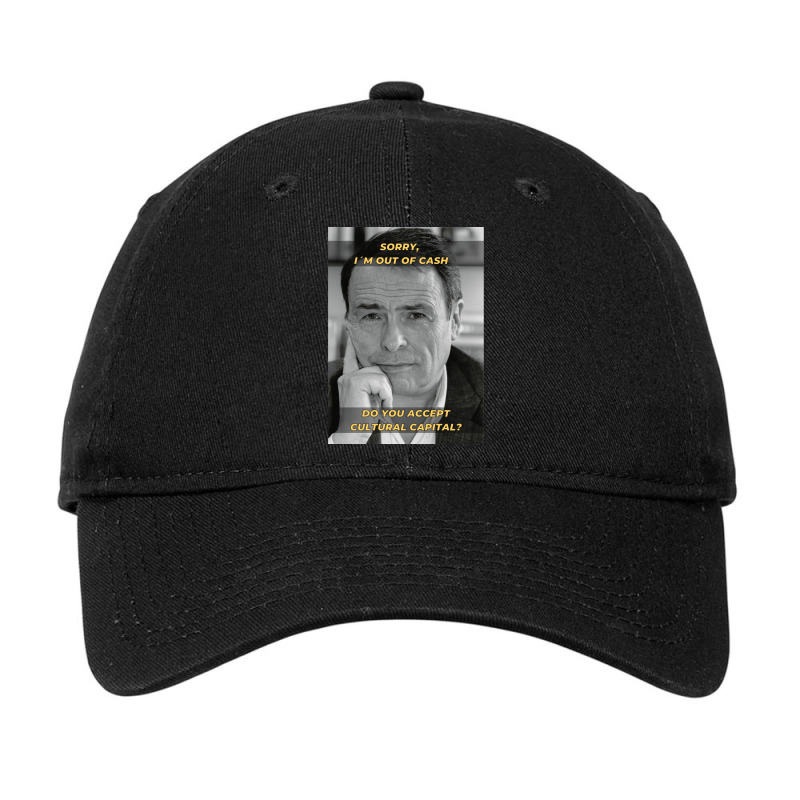 Pierre Bourdieu Cultural Capital Sociology Meme Adjustable Cap by CindyAlford | Artistshot