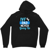 Ivf Survivor Warrior Dad Transfer Day Infertility Unisex Hoodie | Artistshot