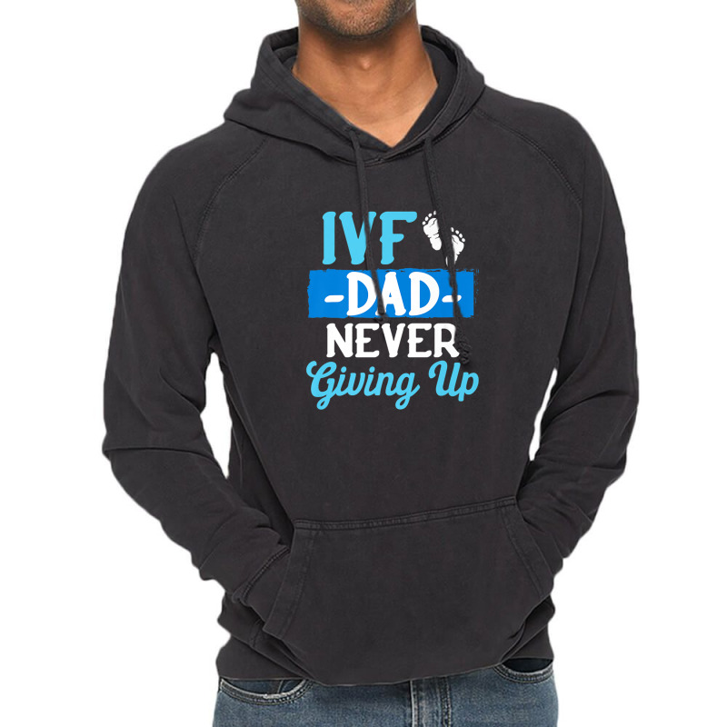 Ivf Survivor Warrior Dad Transfer Day Infertility Vintage Hoodie | Artistshot