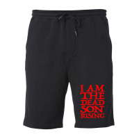 I Am The Dead Son Rising   1 Fleece Short | Artistshot