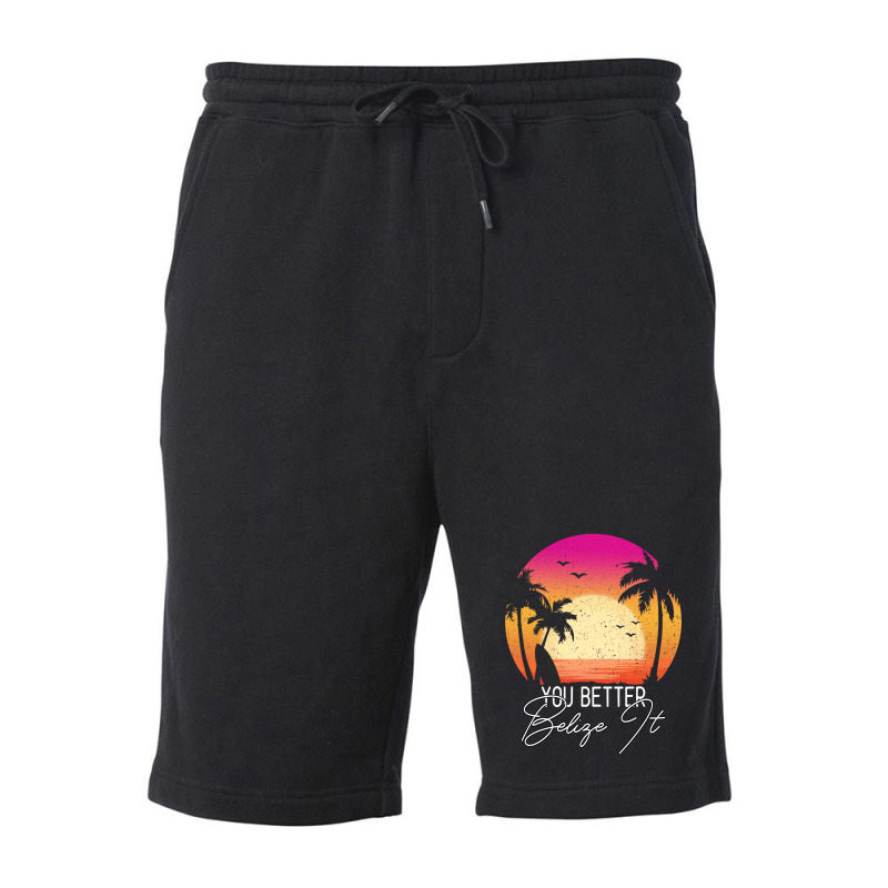 You Better Belize It Fleece Short by Gurkan | Artistshot