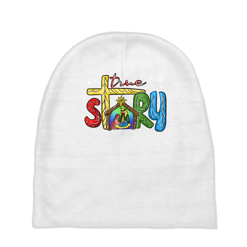 True Story Christmas Nativity Jesus Christian Christmas T Shirt Baby Beanies by chomibe | Artistshot