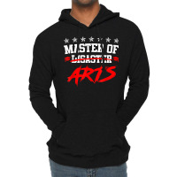 I Am Master Of Disaster Master Of Arts T Shirt Lightweight Hoodie | Artistshot