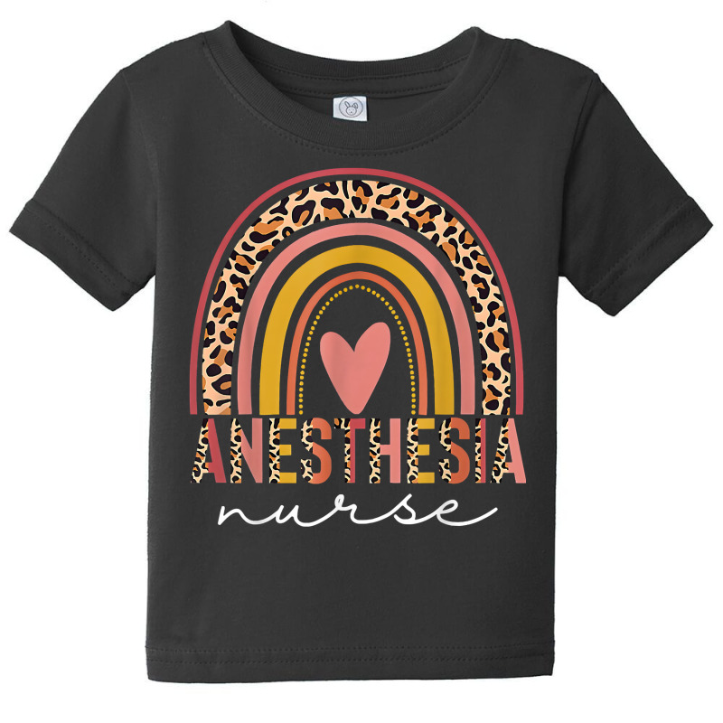 Anesthesia Nurse Rainbow Leopard Anesthetist Nurse Birthday T Shirt Baby Tee | Artistshot