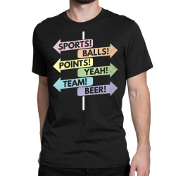 sports balls points yeah team beer t shirt Classic T-shirt | Artistshot