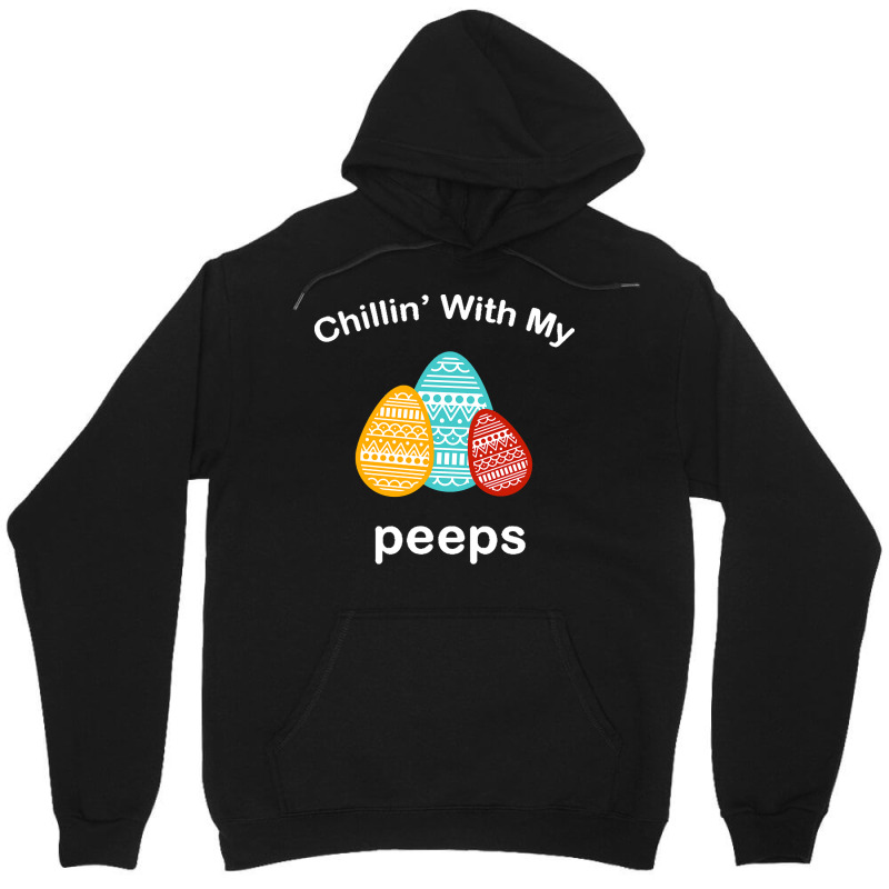 Easter Day T  Shirt Chillin' With My Peeps T  Shirt Unisex Hoodie by larmstrong437 | Artistshot