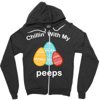 Easter Day T  Shirt Chillin' With My Peeps T  Shirt Zipper Hoodie | Artistshot