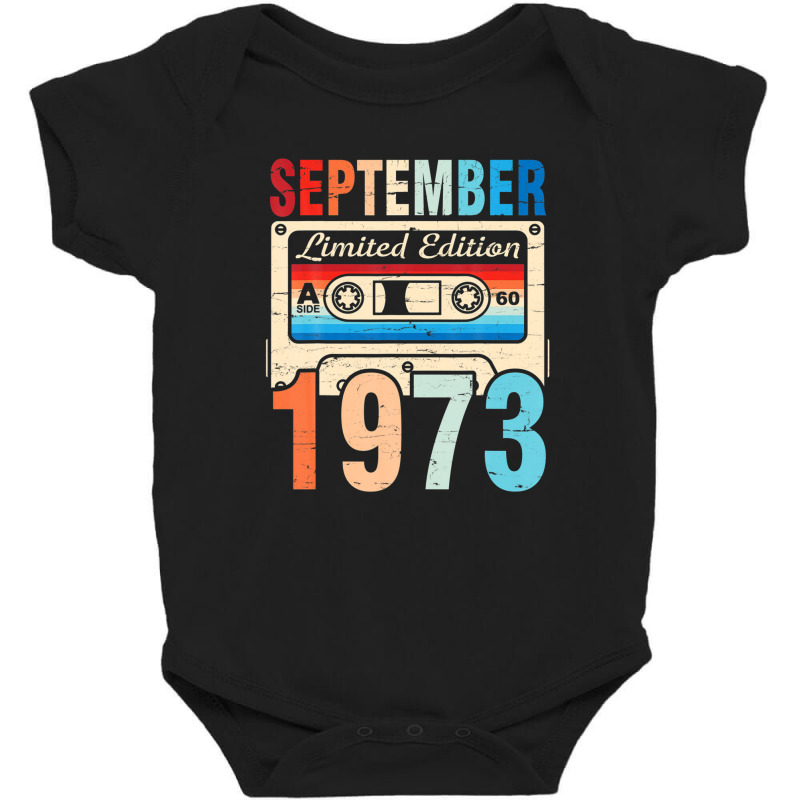 Classic Birthday Born In September 1973 Ltd Edition 49 Years Baby Bodysuit | Artistshot