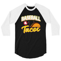 Awesome Baseball & Tacos For Baseball Players 3/4 Sleeve Shirt | Artistshot