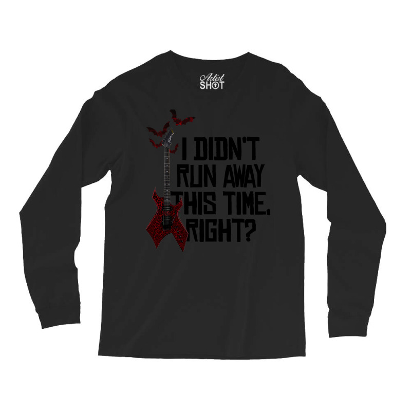 I Didn’t Run Away This Time Right   Em Long Sleeve Shirts by isaquerahjiao | Artistshot