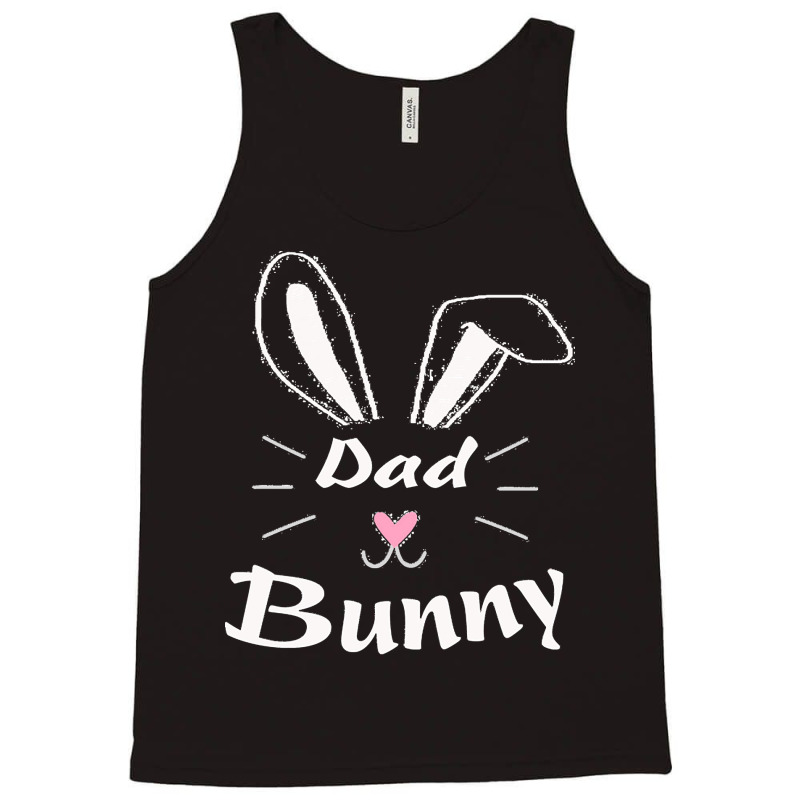 Easter Day T  Shirt Dad Bunny T  Shirt Tank Top by larmstrong437 | Artistshot